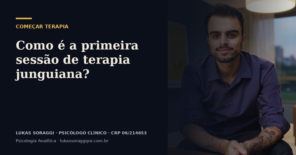 Imagem de capa do artigo “Como é a primeira sessão de terapia junguiana?”, de Lukas Soraggi, psicólogo clínico