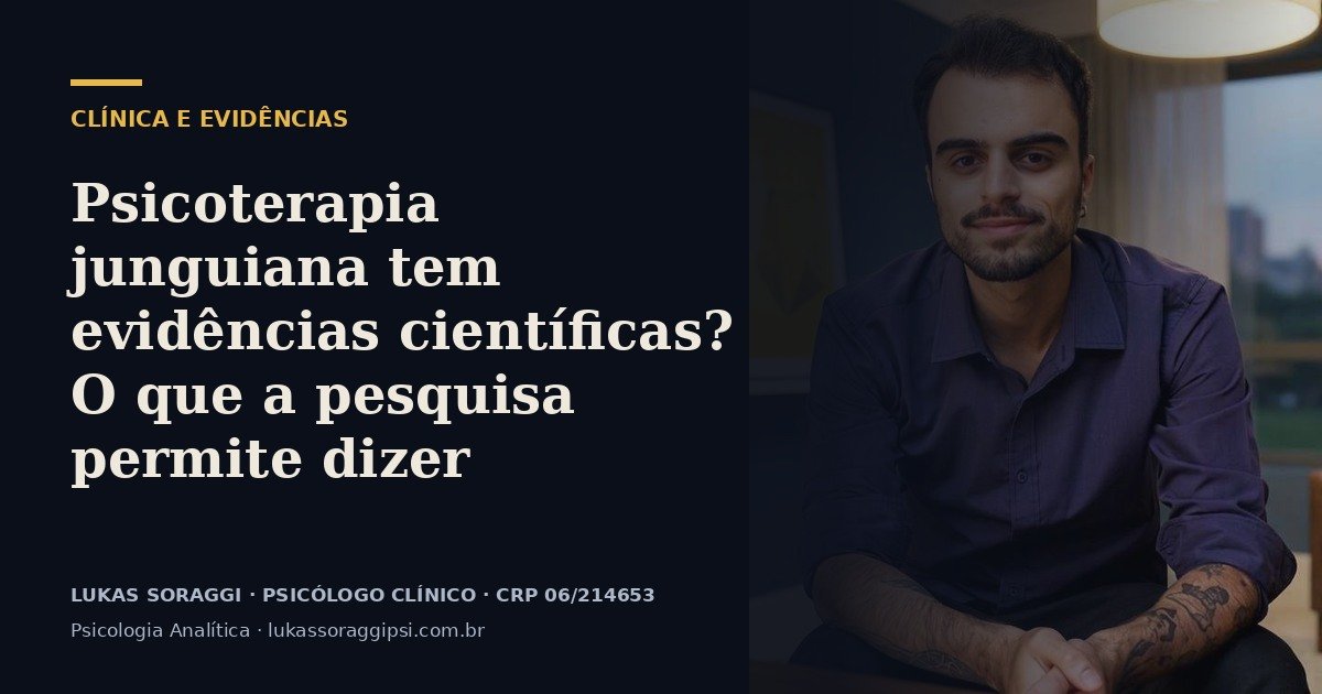 Imagem de capa do artigo “Psicoterapia junguiana tem evidências científicas? O que a pesquisa permite dizer”, de Lukas Soraggi, psicólogo clínico